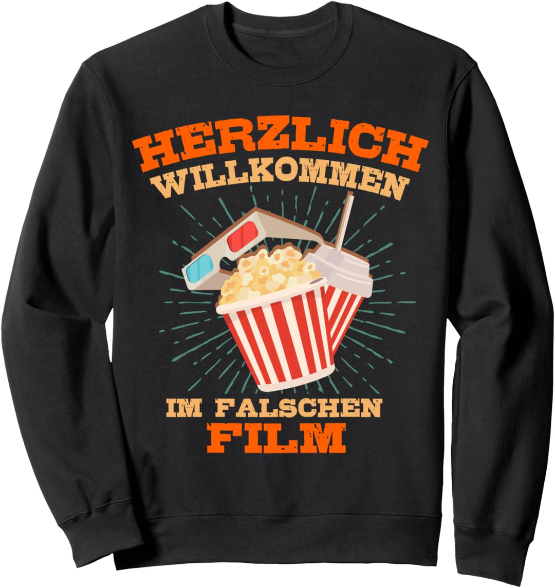 Herzlich Willkommen Im Falschen Film - Kino Theater Movie Sweatshirt