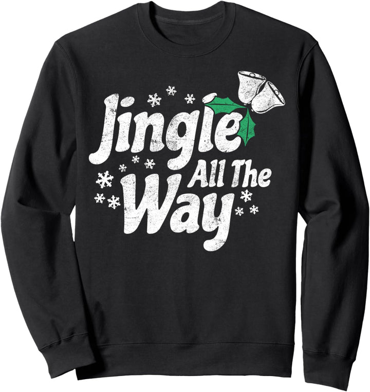 Jingle All The Way Bells Christmas Sweatshirt