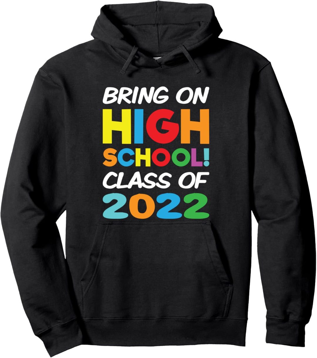 Bring on High School Class 2022 Back to School Graduation Pullover Hoodie