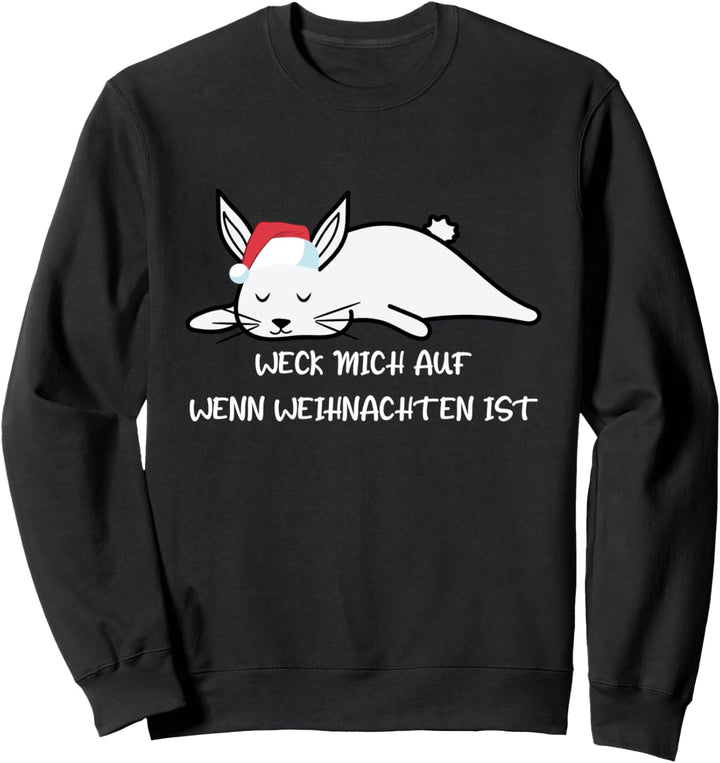 Weck mich auf wenn Weihnachten ist Hasen Sweatshirt