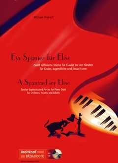 EIN SPANIER Fuer Elise - arrangiert für Klavier 4händig - mit CD [Noten/Sheetmusic] Komponist: PROKS