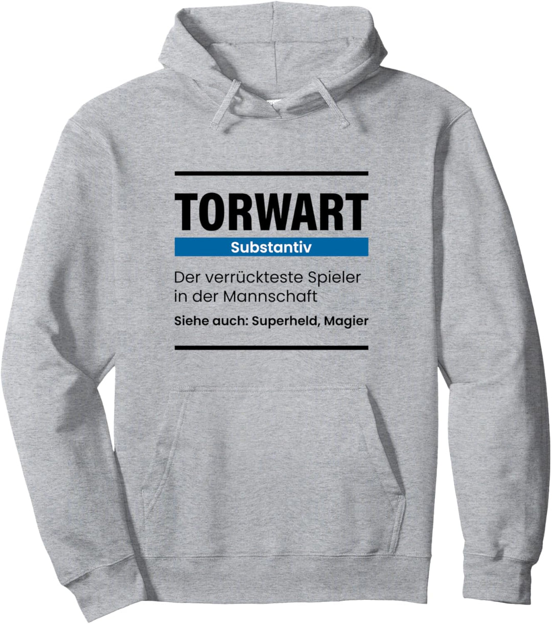 Torwart Geschenk Spruch Lustiger Spruch Torhüter Pullover Hoodie