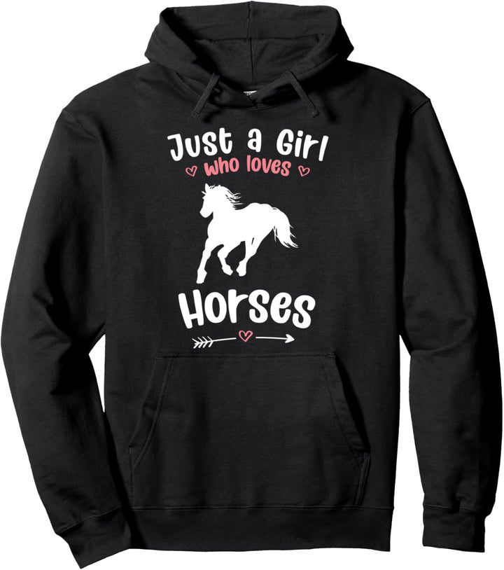 Just a Girl who Loves Horses Pferde Fun Pullover Hoodie