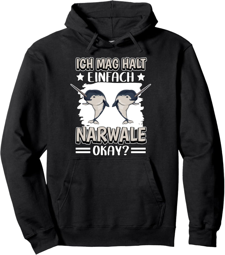 Narwal Sachen Ich mag halt einfach Narwale Pullover Hoodie