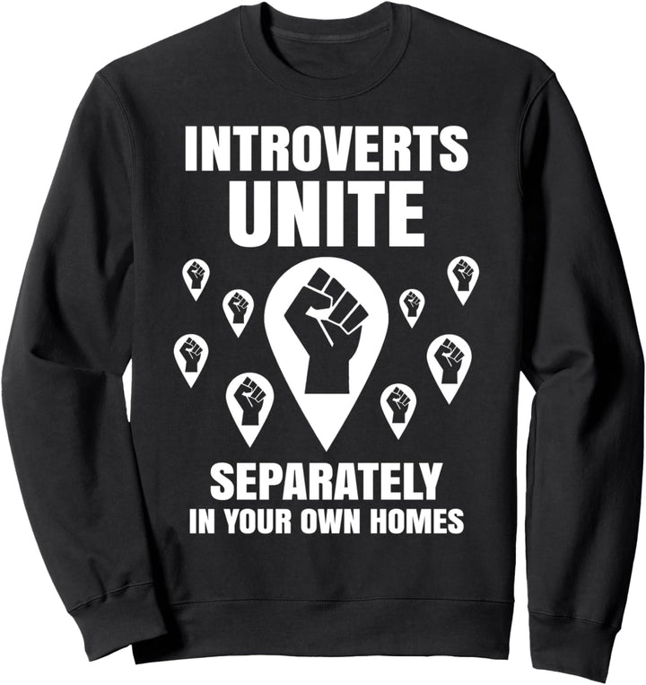 Introvertierte vereinen Shirt separat Ihre eigenen Häuser Sweatshirt