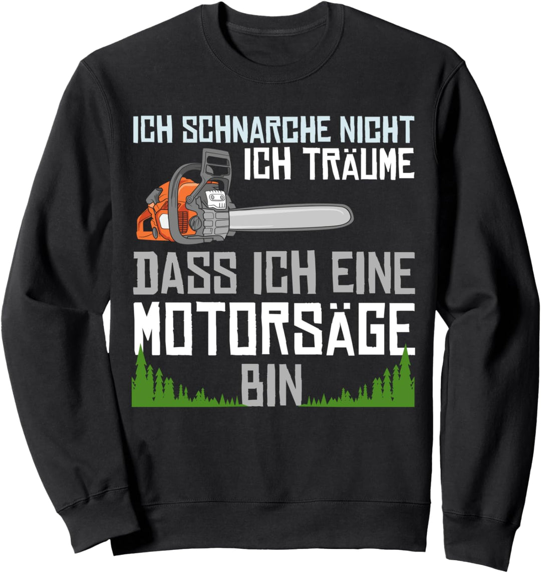 Lustiges Forstwirt Holzfäller Spruch Sweatshirt