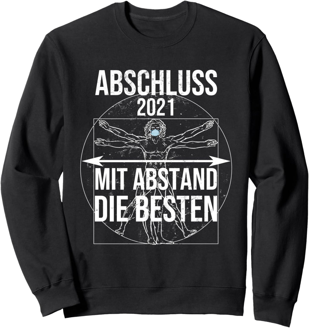 Abschluss 2021 Motto Mit Abstand die Besten Sweatshirt