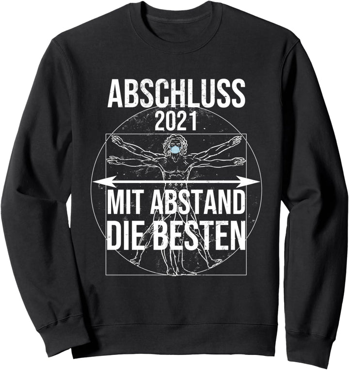 Abschluss 2021 Motto Mit Abstand die Besten Sweatshirt