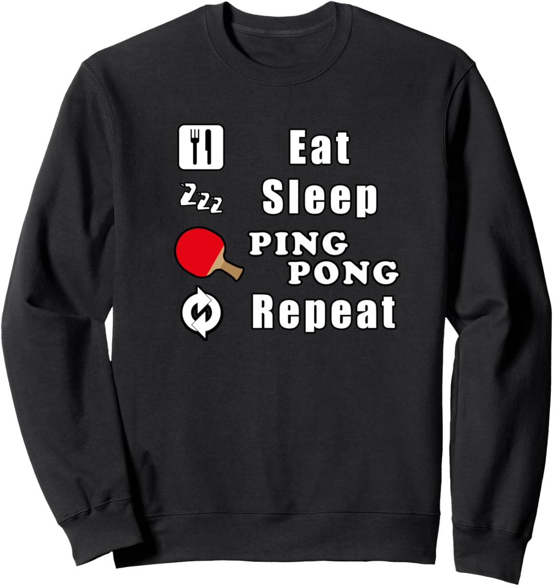 Eat Sleep Ping Pong Repeat Tischtennis Lustig Retro Sweatshirt