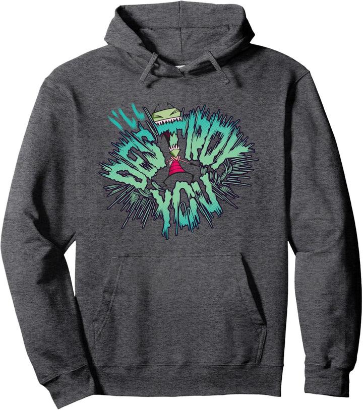 Invader Zim I'll Destroy You Pullover Hoodie