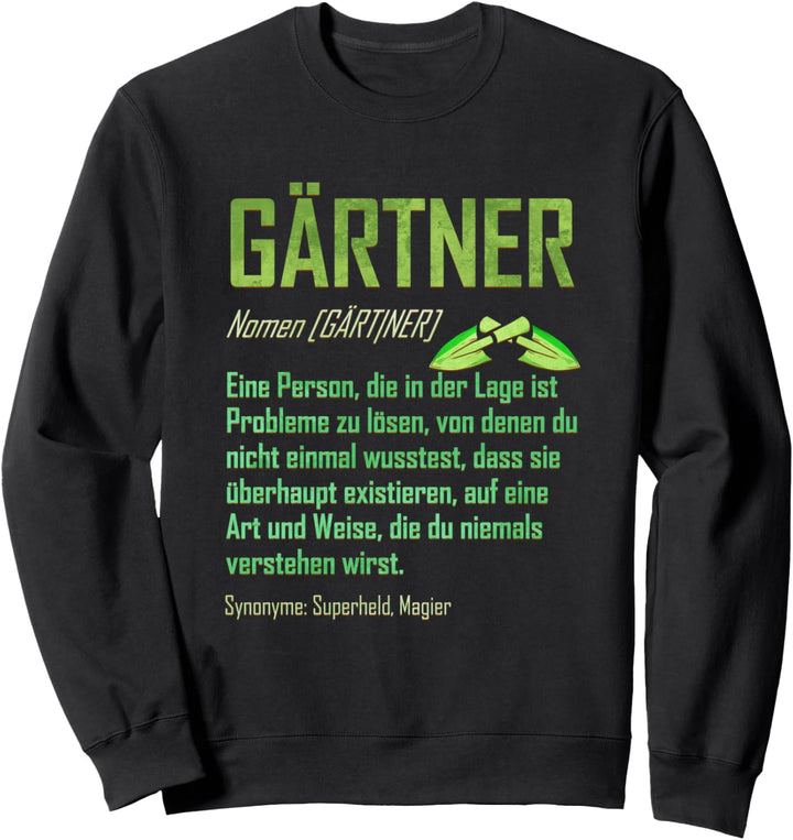 Gärtner Lustige Definition - Garten & Gartenarbeit Sweatshirt