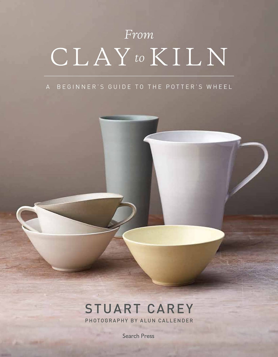 From Clay to Kiln: A Beginner’s Guide to the Potter’s Wheel, Taschenbuch