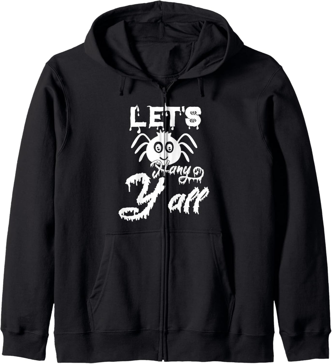 Let's Hang Y'all - Funny Halloween Kapuzenjacke