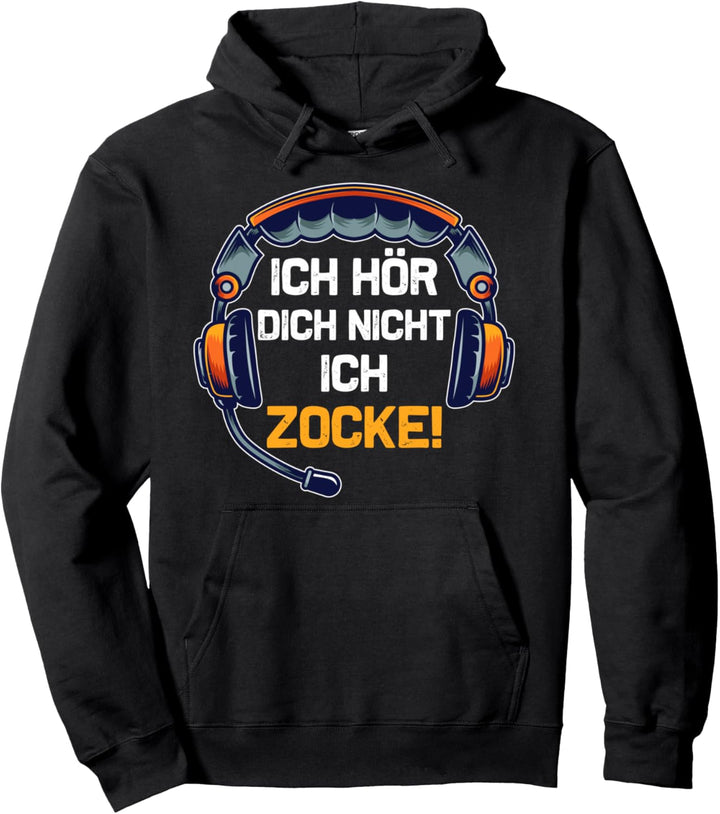 Ich Hör Dich Nicht Ich Zocke Geschenk Für Zocker Jungs Pullover Hoodie