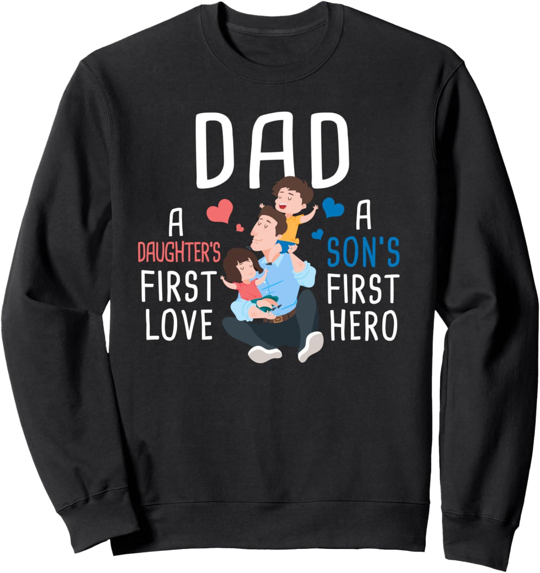 Vater Sohn und Tochter Spruch Sweatshirt