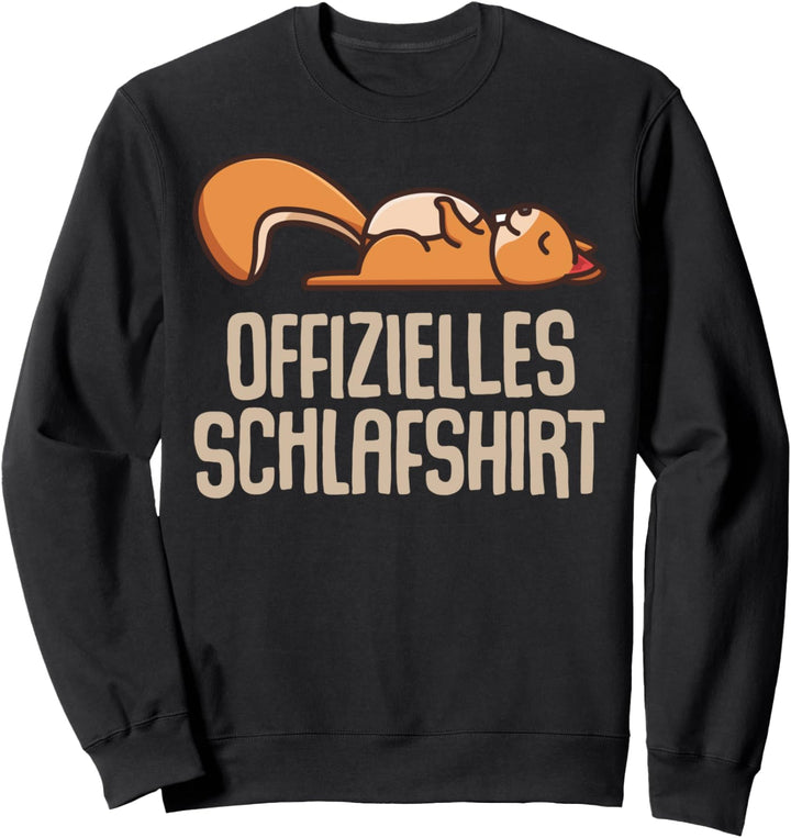 Offizielles Schlafshirt Pyjama Eichhörnchen Lustig Geschenk Sweatshirt
