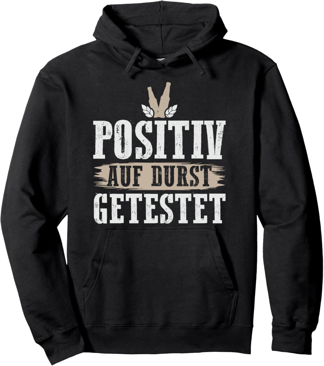 Positiv auf Durst getestet Lustiger Feier Spruch Pullover Hoodie