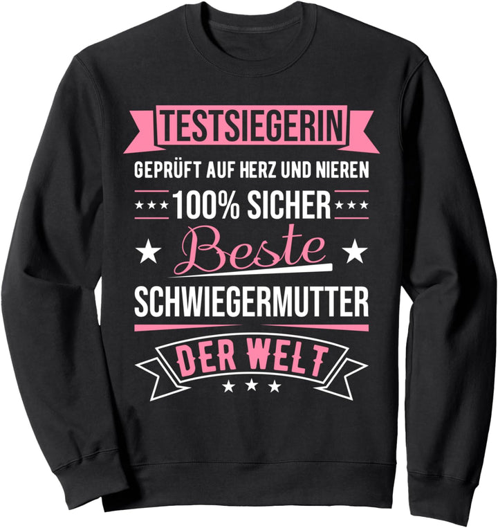 Beste Schwiegermutter Der Welt Testsiegerin Lustiger Spruch Sweatshirt