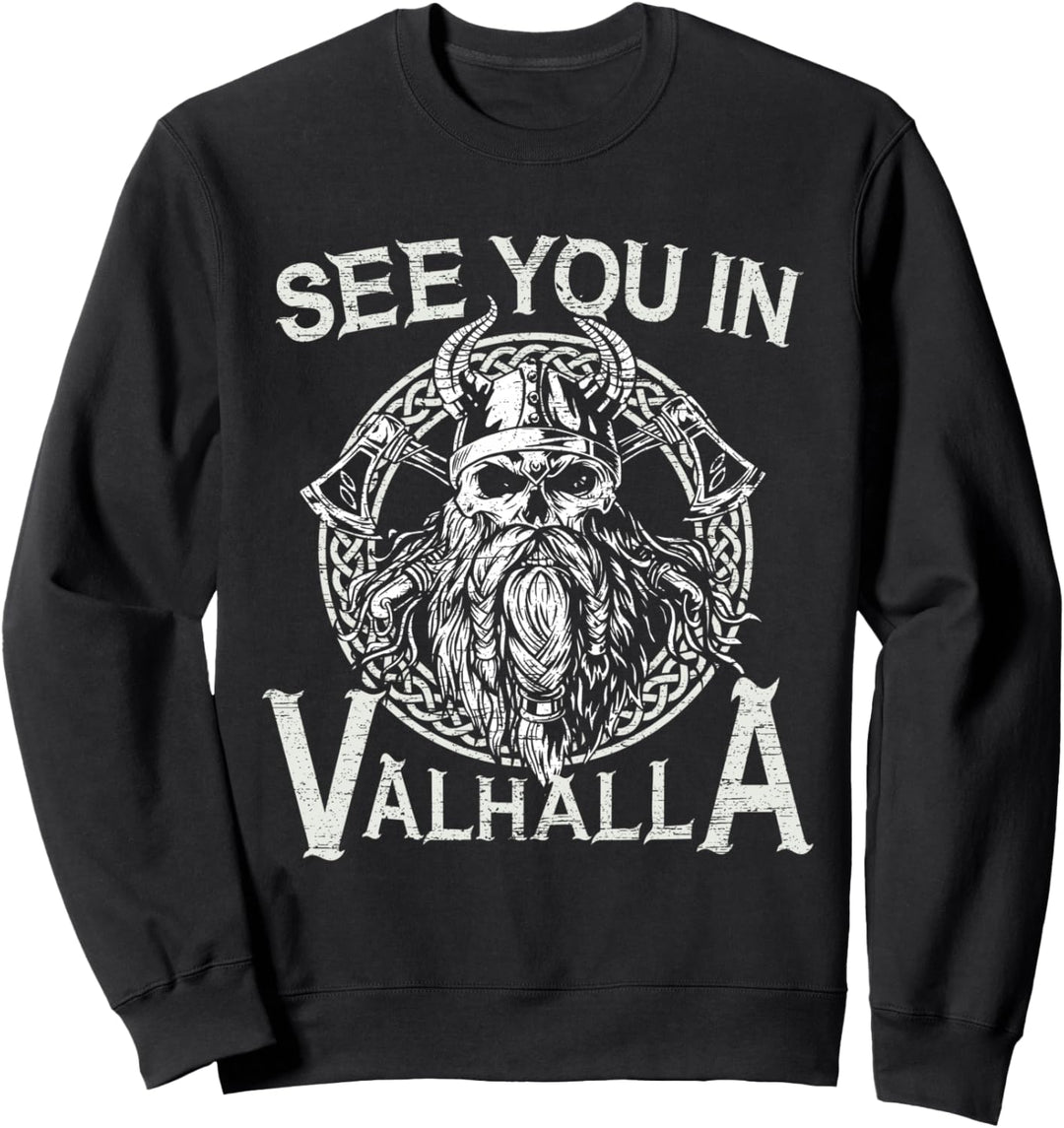 Wir sehen dich in Valhalla Vikings Sweatshirt