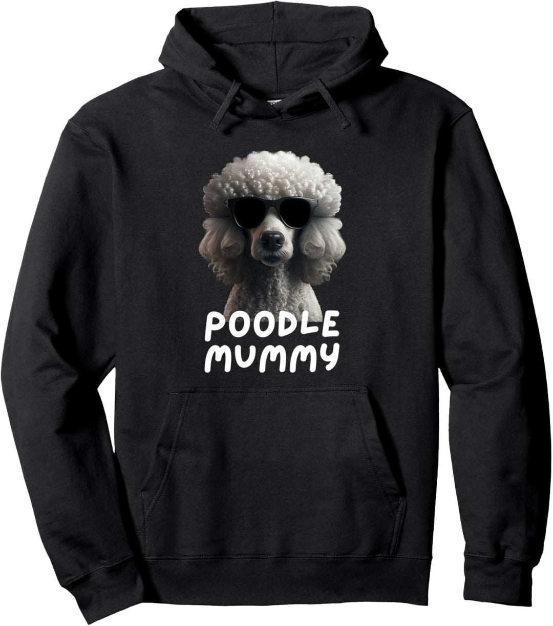 Cooler Pudel mit Sonnenbrille Porträt mum Poodle Mummy Pullover Hoodie