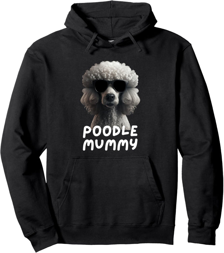 Cooler Pudel mit Sonnenbrille Porträt mum Poodle Mummy Pullover Hoodie