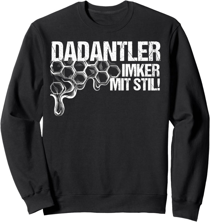 Dadantler Imker mit Stil Damen Herren Dadant Bienen Imker Sweatshirt