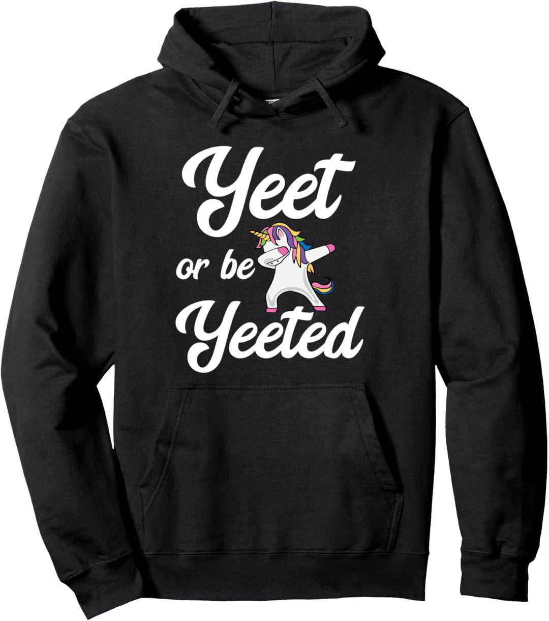 Yeet Or Be Yeeted Dabbing Einhorn Yeet Pullover Hoodie