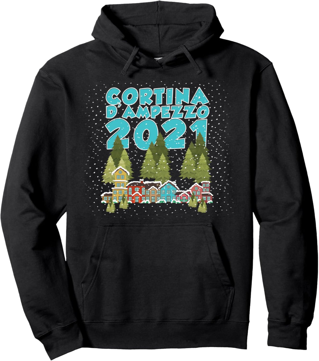 Cortina d'Ampezzo 2021 Dolomiten Alpen Veneto Ski Snowboard Pullover Hoodie