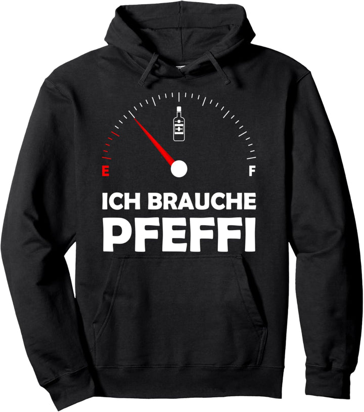 Ich Brauche Pfeffi Tankanzeige Pfeffi Tanken Malle Pullover Hoodie
