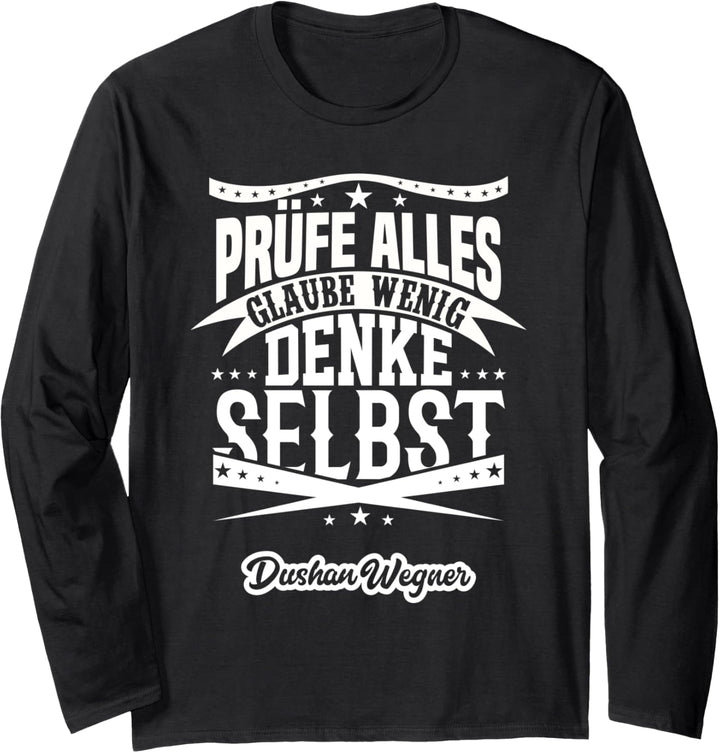 Prüfe alles, glaube wenig, denke selbst (Variante 3) Langarmshirt