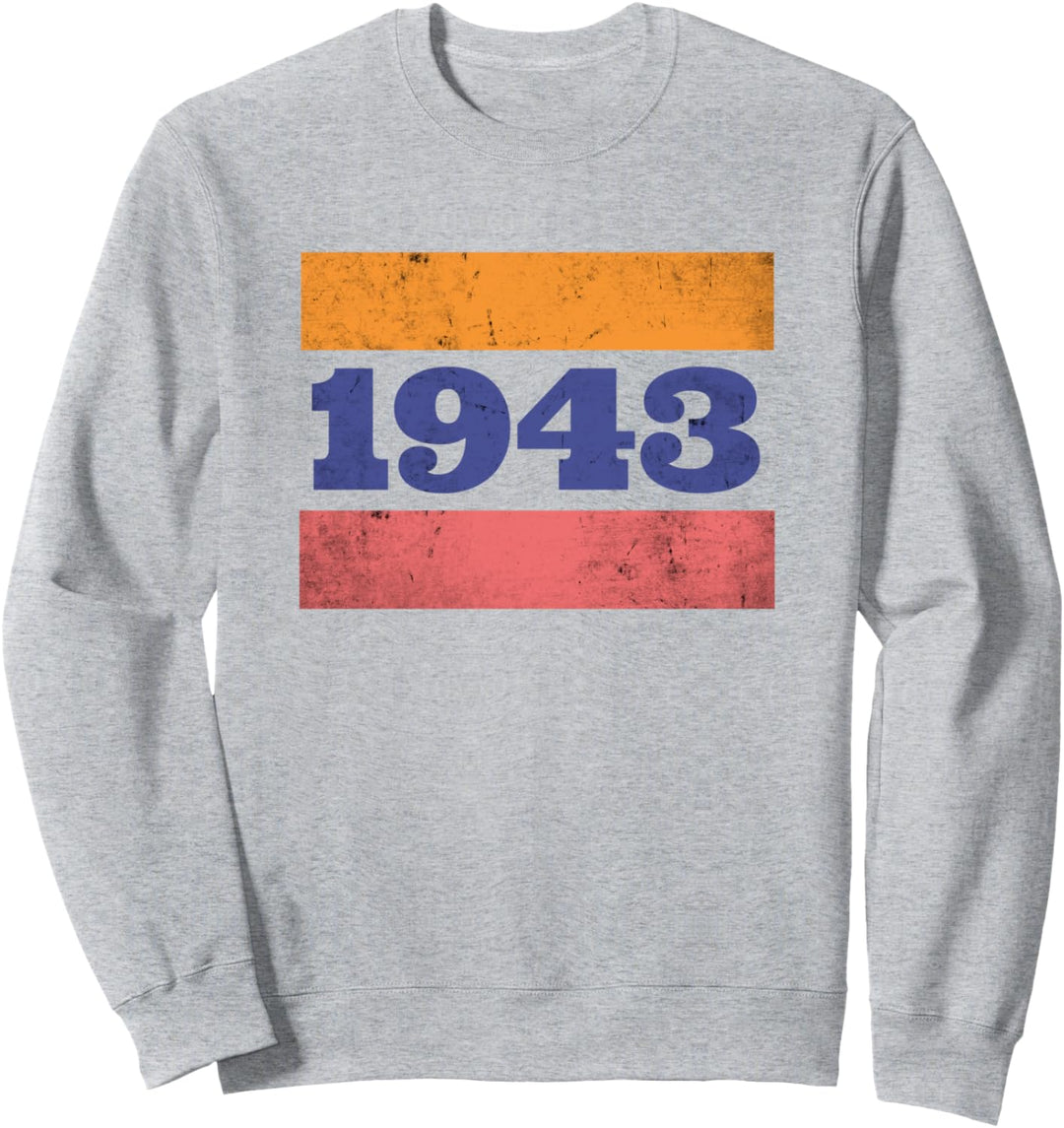 Geburtstag 1943 Sweatshirt