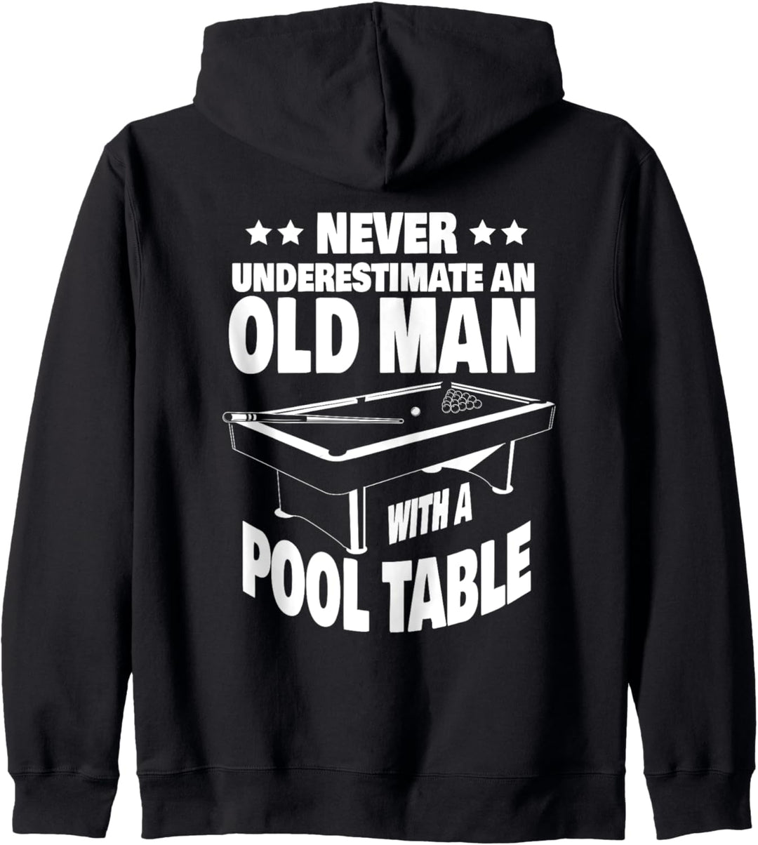 Never Underestimate an Old Man with a Pool Table Dad Kapuzenjacke