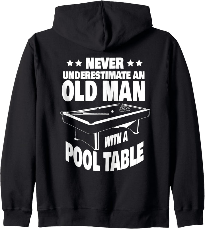 Never Underestimate an Old Man with a Pool Table Dad Kapuzenjacke