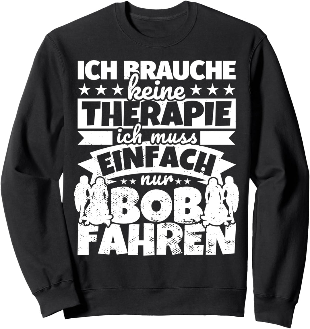 Bob fahren Zweierbob lustig Bobsport Sweatshirt