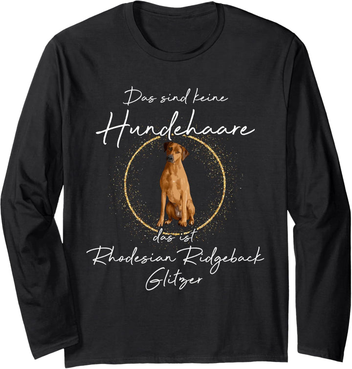 Das ist Rhodesian Ridgeback Glitzer Hund Hunde Hundemama Langarmshirt