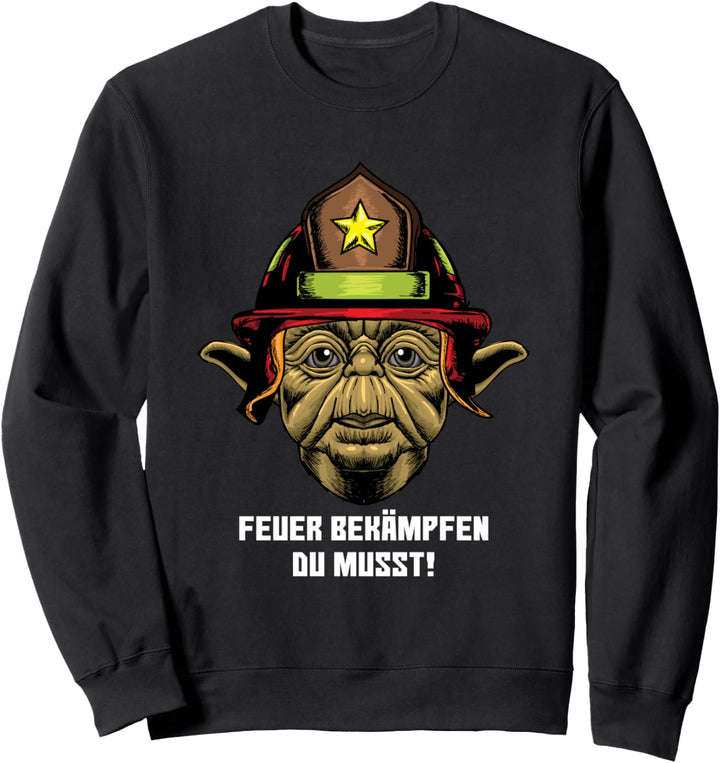Lustiges Feuerwehr Motiv - Feuer Bekämpfen Du Musst Sweatshirt