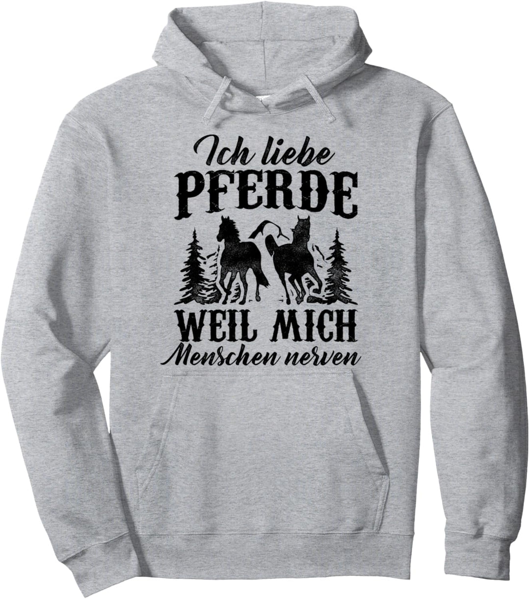 Ich Liebe Pferde Weil Mich Menschen Nerven Reiter Hufe Pullover Hoodie