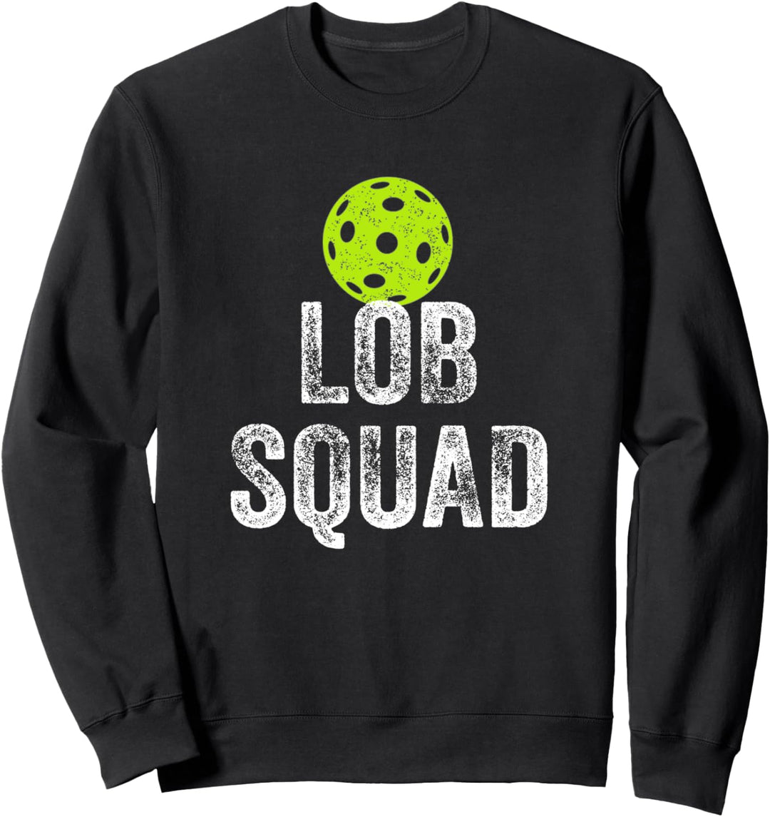 Lob Squad Funny Pickleball Sweatshirt