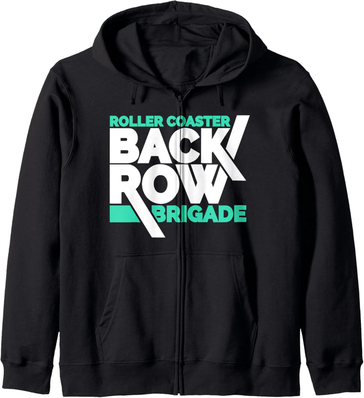 Roller Coaster Back Row Brigade, Lustiges Achterbahn Fan Kapuzenjacke