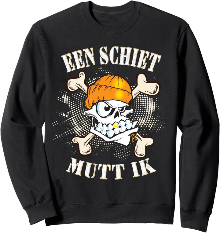 Norddeutsche Tracht Een Schiet Mutt Ik Norddeutsches Sprüche Sweatshirt