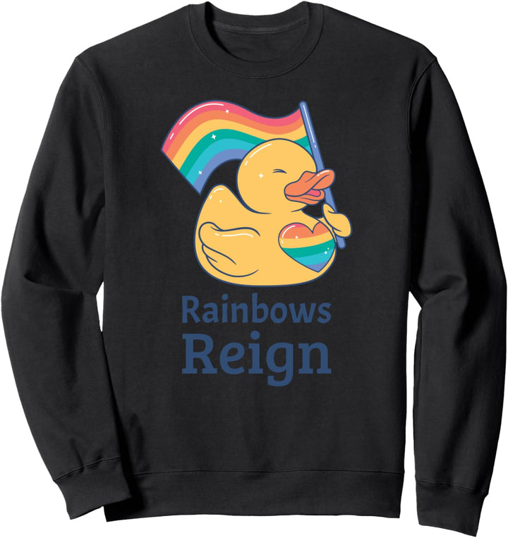 Niedliche LGBTQ Ente mit Regenbogenflagge - Rainbows Reign Sweatshirt