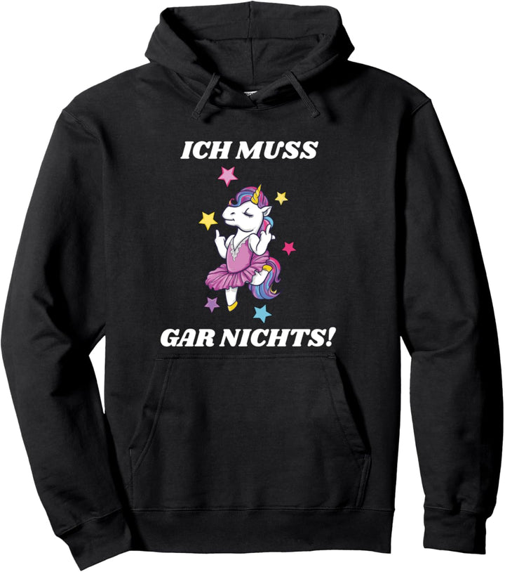 Ich Muss Gar Nichts Einhorn Mittelfinger Statement Pullover Hoodie