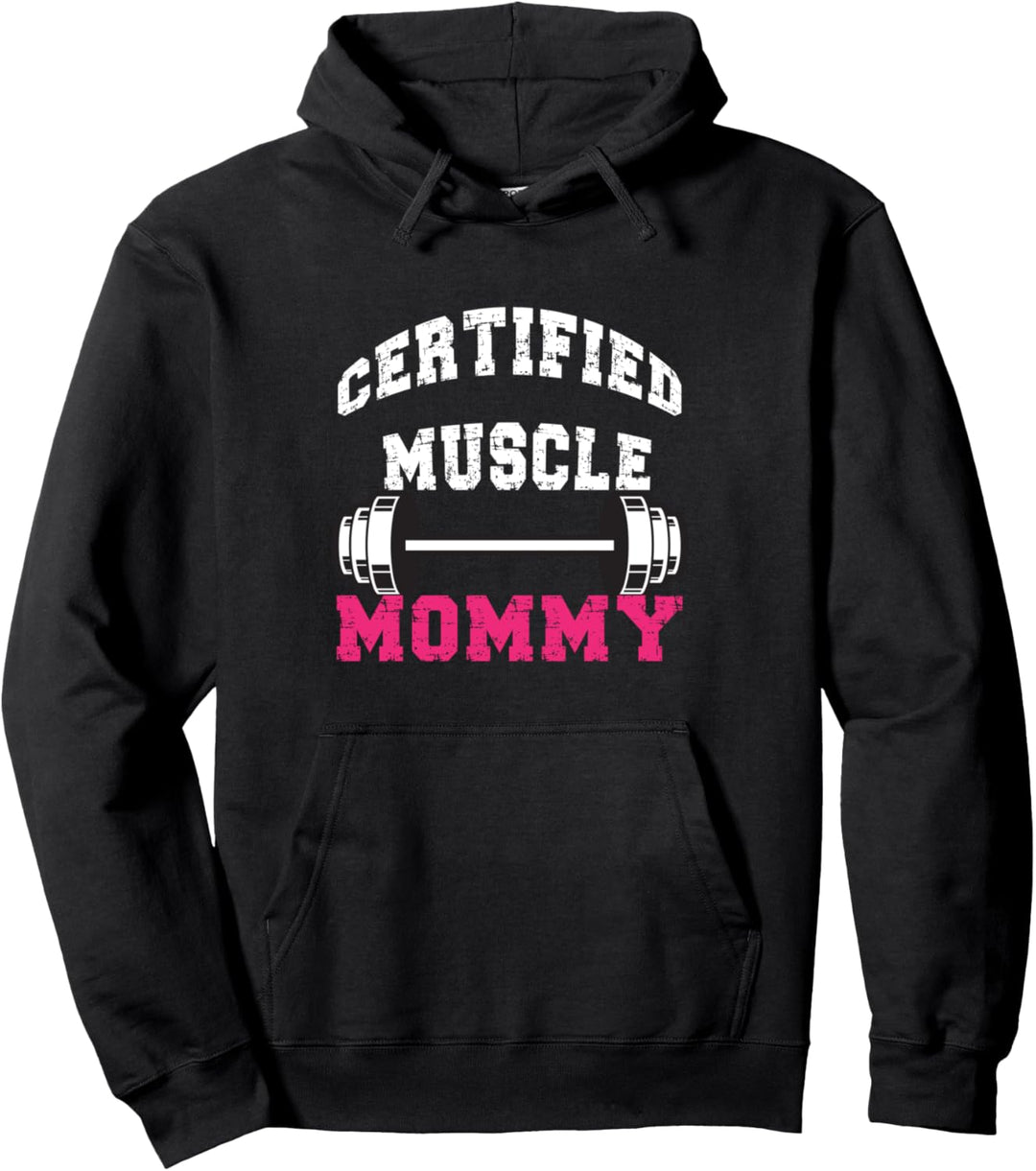 certified Muscle Mommy Pump Cover Pullover Hoodie