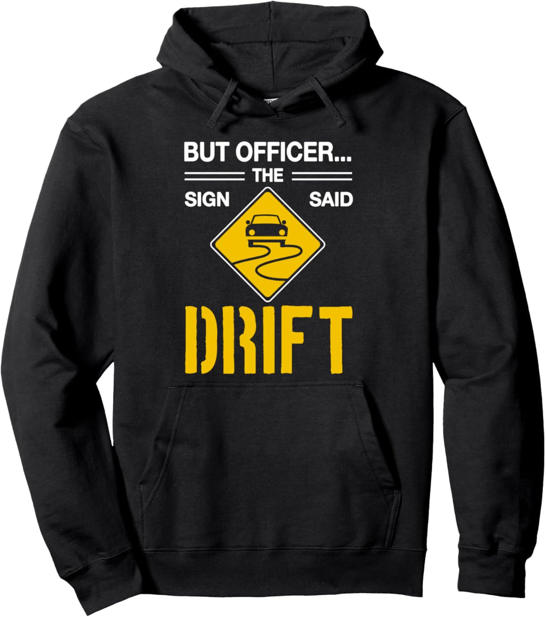 Jdm Auto aber Offizier das Zeichen sagte Drift Pullover Hoodie