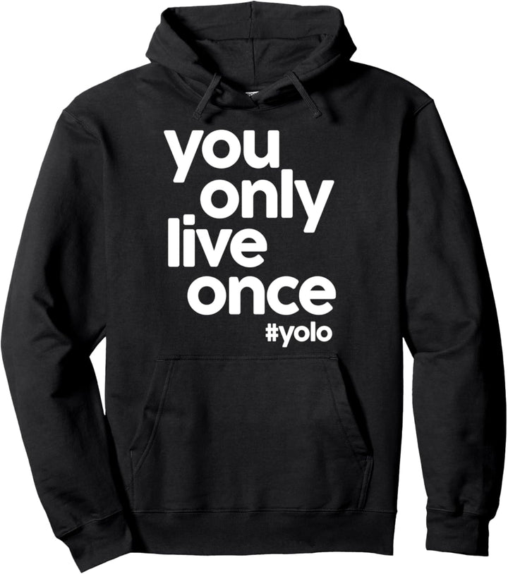 "You Only Live Once" #yolo Pullover Hoodie
