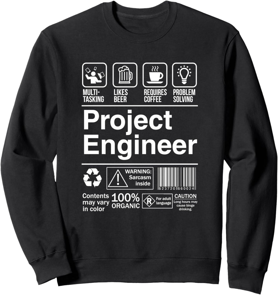 Project Engineer Funny Sarcastic Label Sweatshirt