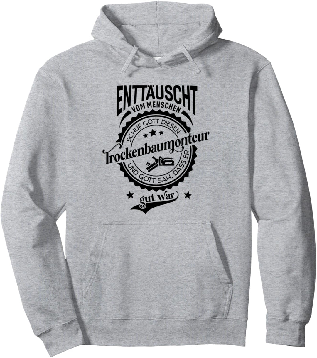 Lustiger Spruch für Beruf Trockenbaumonteur Pullover Hoodie