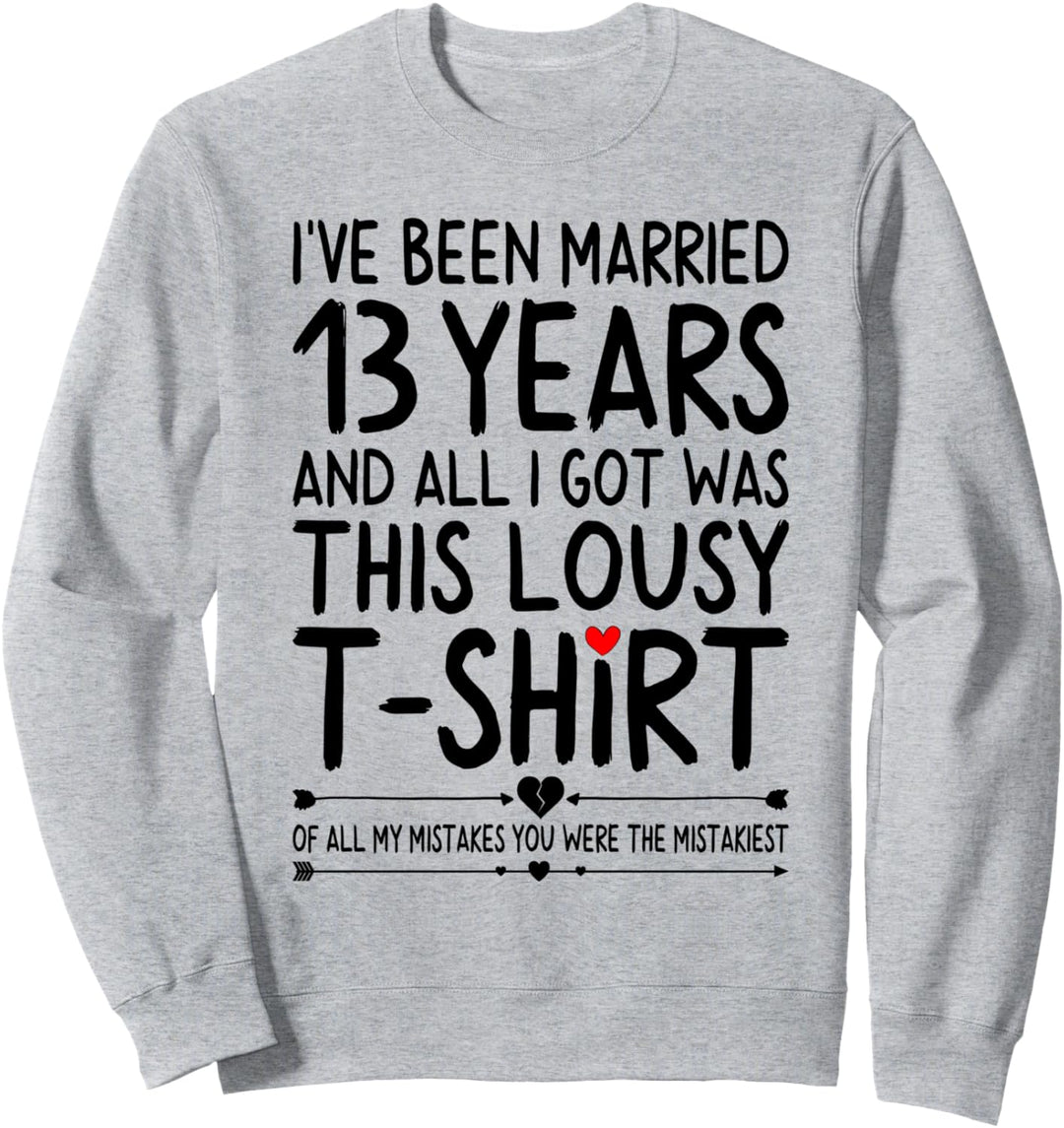 13 Years of Marriage 13th Wedding Anniversary for Her Couple Sweatshirt