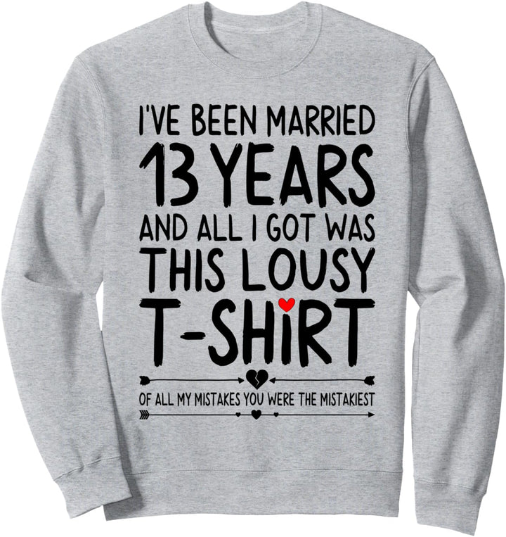 13 Years of Marriage 13th Wedding Anniversary for Her Couple Sweatshirt
