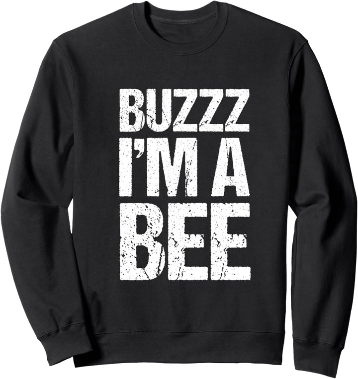 Buzzz I'm A Bee, lustiges Halloween-Bienenkostüm Sweatshirt